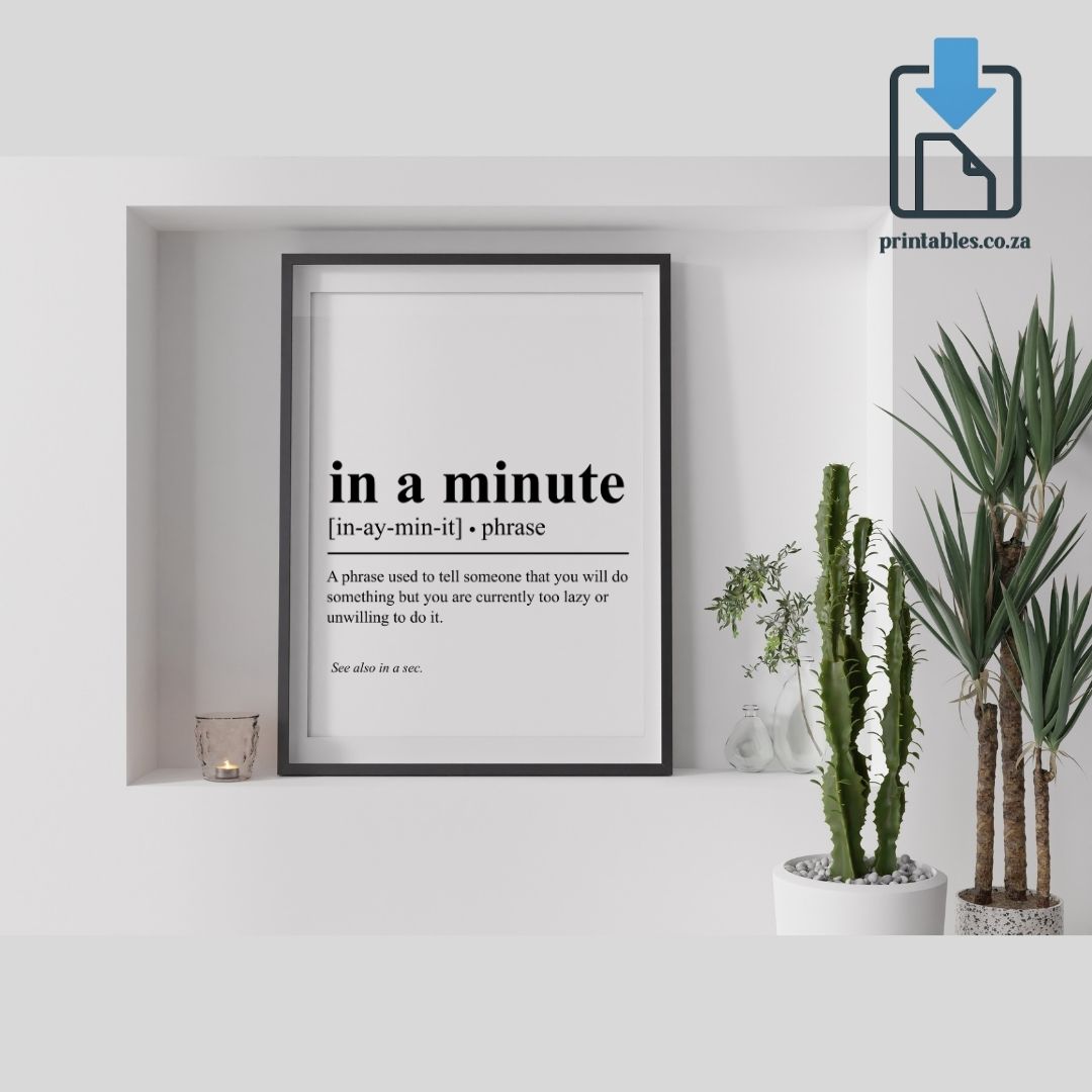 In a Minute Definition Wall Art, In a Minute Quote Decor, Printable Wall Art Gift for Home, PRINTABLE Wall Art, Digital Download