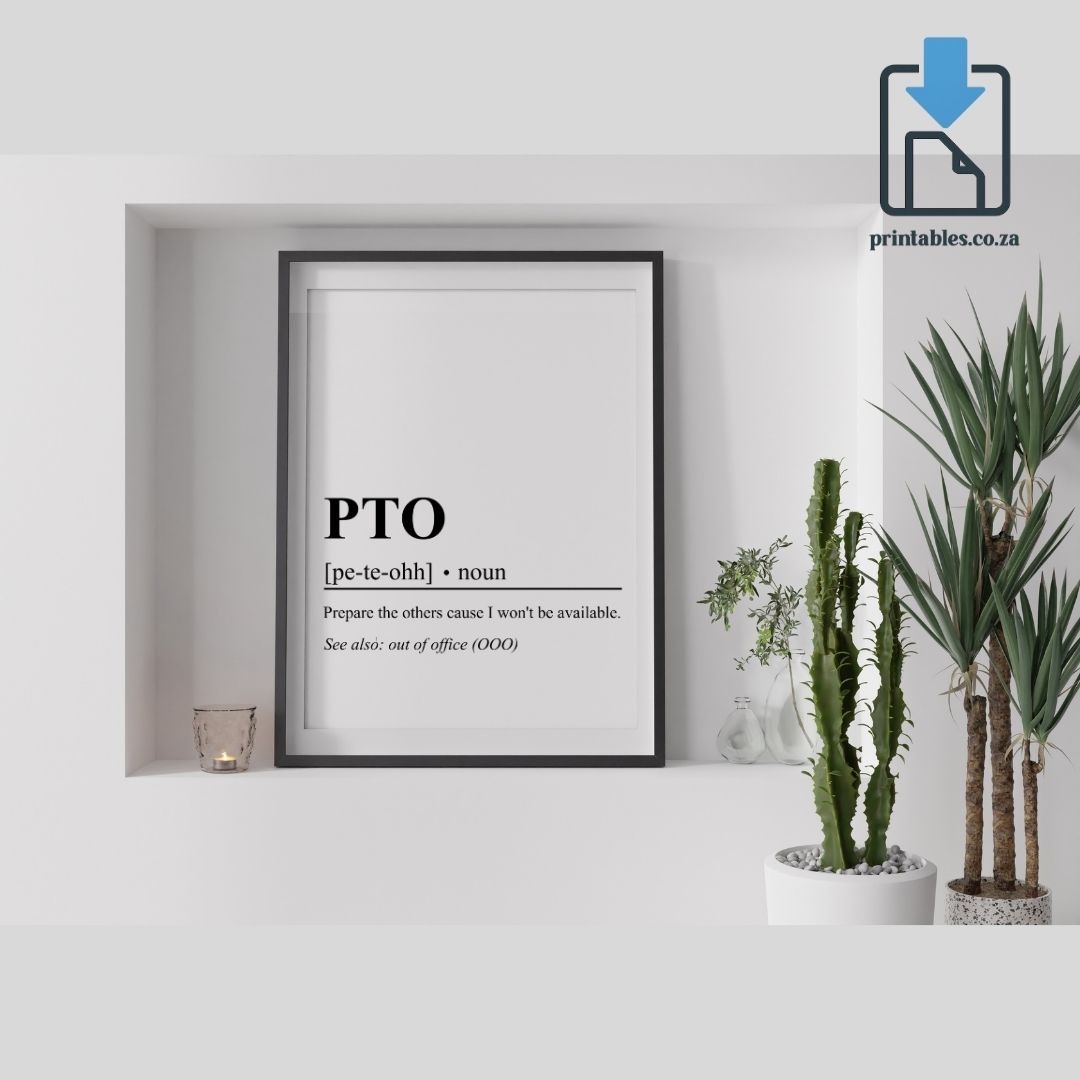 PTO Definition Wall Art, PTO Quote Decor, Printable Wall Art Gift for Office, PRINTABLE Wall Art, Digital Download