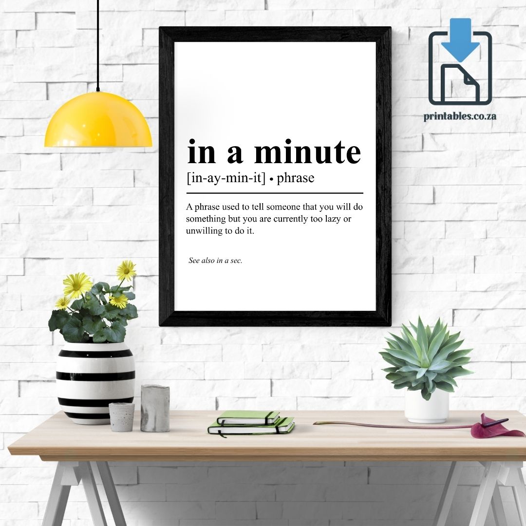 In a Minute Definition Wall Art, In a Minute Quote Decor, Printable Wall Art Gift for Home, PRINTABLE Wall Art, Digital Download