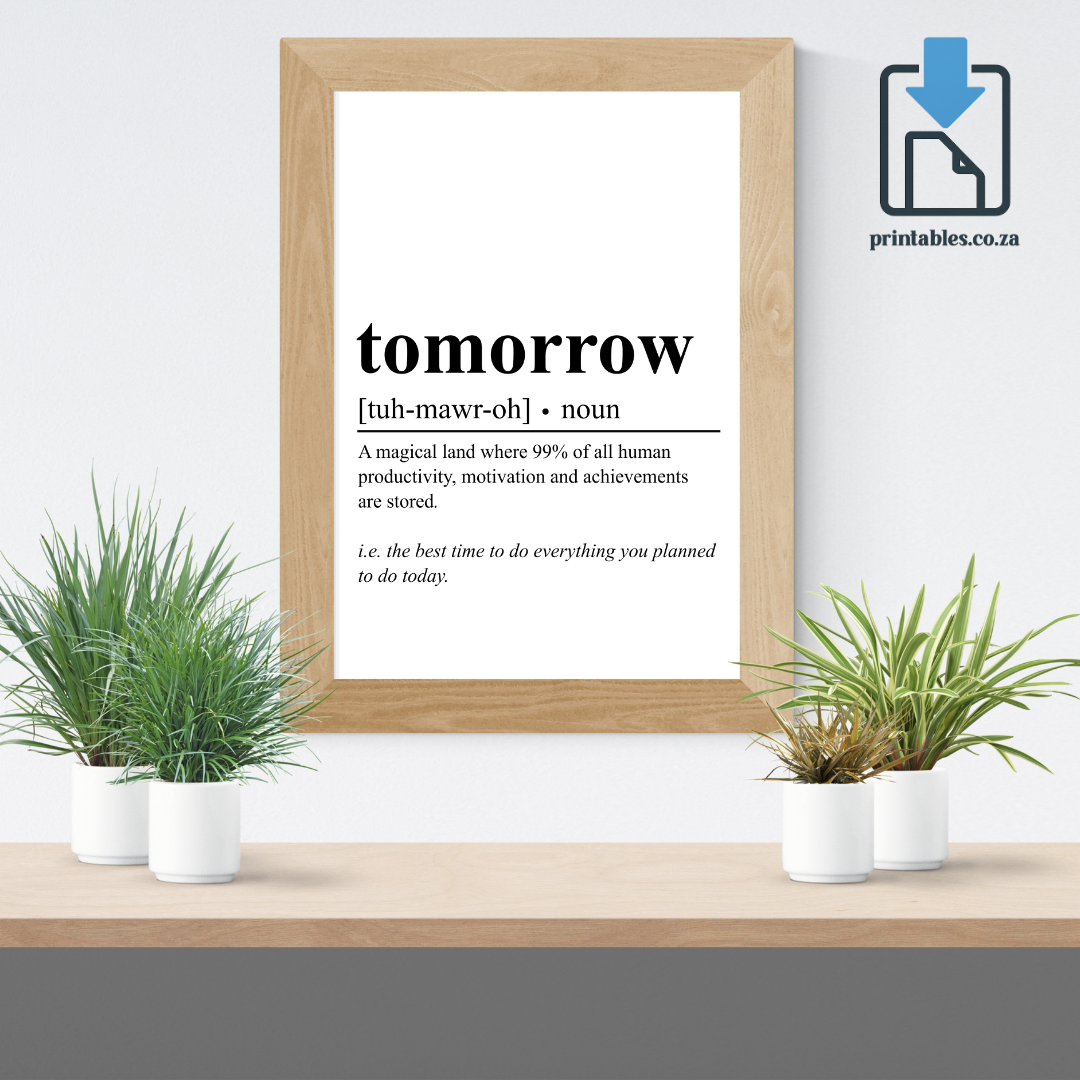 Tomorrow Definition Wall Art, Quote Decor, Printable Wall Art Gift for Home, PRINTABLE Wall Art, Digital Download (Copy)