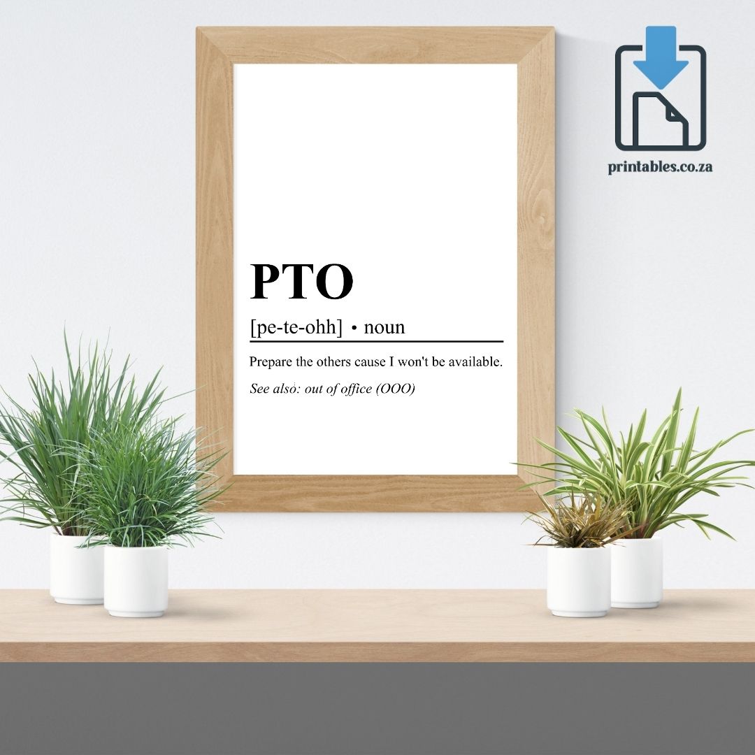 PTO Definition Wall Art, PTO Quote Decor, Printable Wall Art Gift for Office, PRINTABLE Wall Art, Digital Download