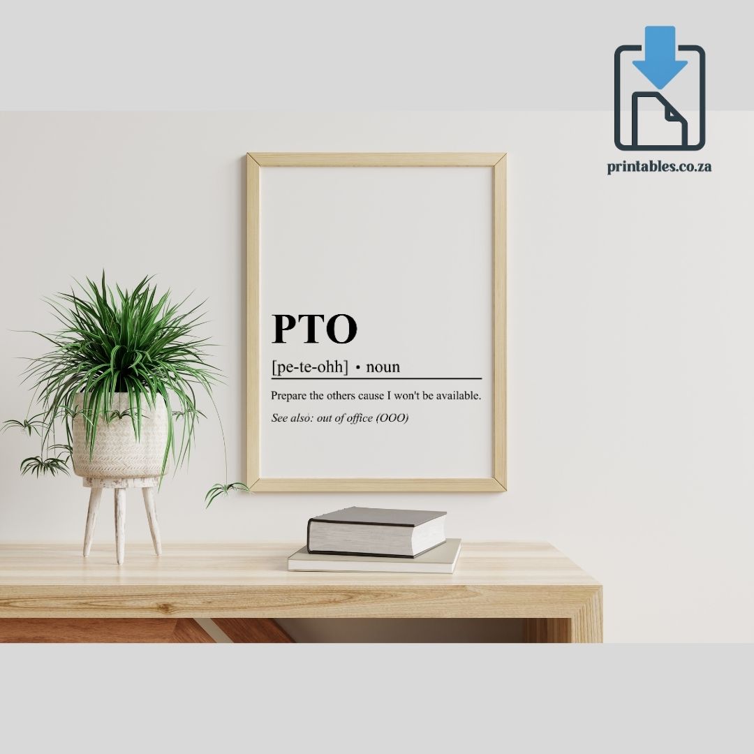 PTO Definition Wall Art, PTO Quote Decor, Printable Wall Art Gift for Office, PRINTABLE Wall Art, Digital Download