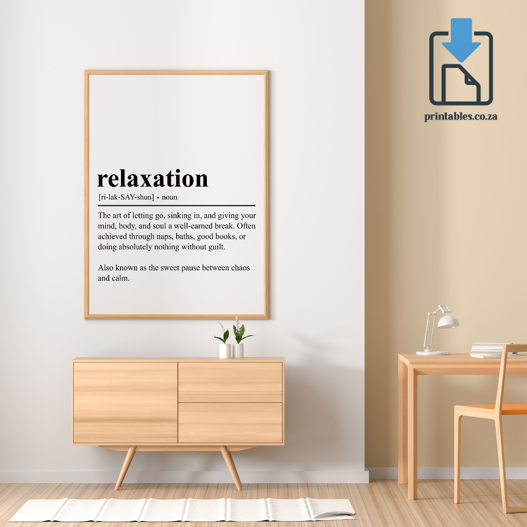 Relaxation Definition Wall Art, Quote Decor, Printable Wall Art Gift for Home, PRINTABLE Wall Art, Digital Download