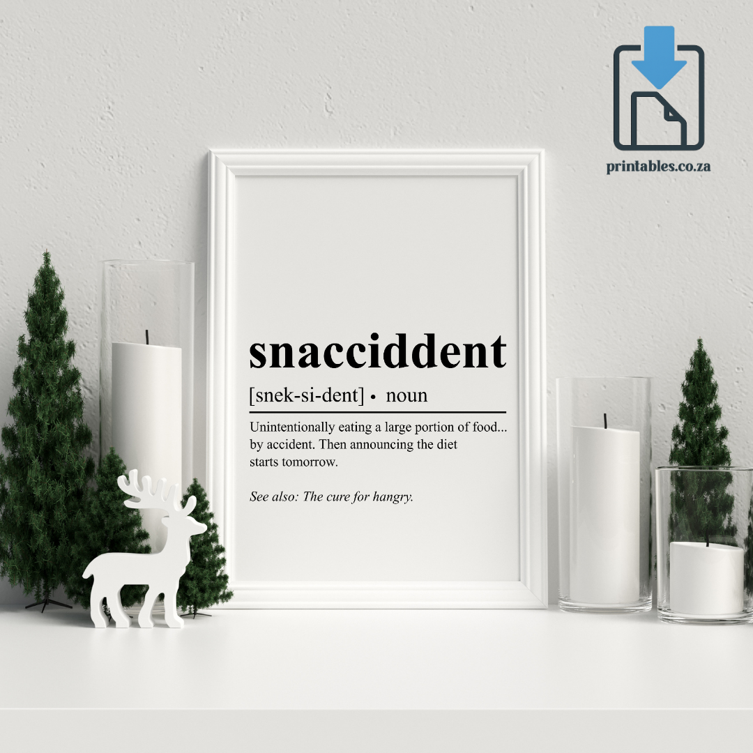 Snaccident Definition Wall Art, Quote Decor, Printable Wall Art Gift for Home, PRINTABLE Wall Art, Digital Download