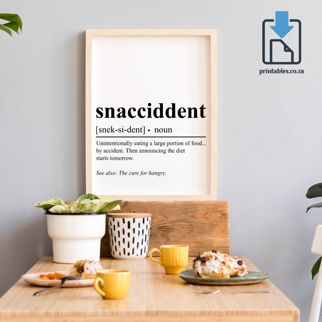 Snaccident Definition Wall Art, Quote Decor, Printable Wall Art Gift for Home, PRINTABLE Wall Art, Digital Download