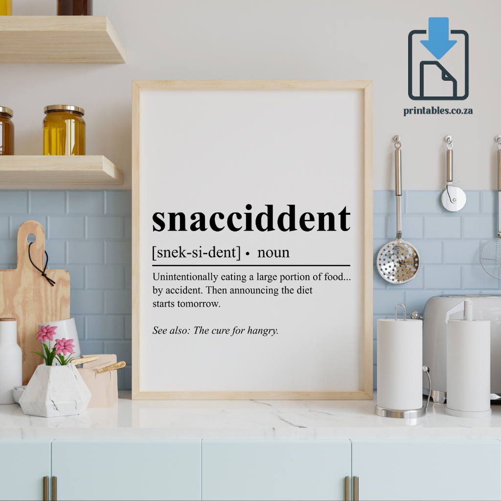 Snaccident Definition Wall Art, Quote Decor, Printable Wall Art Gift for Home, PRINTABLE Wall Art, Digital Download