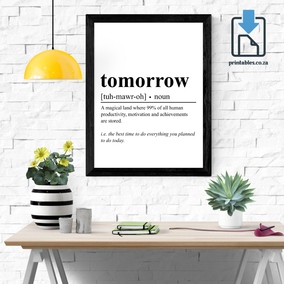 Tomorrow Definition Wall Art, Quote Decor, Printable Wall Art Gift for Home, PRINTABLE Wall Art, Digital Download (Copy)