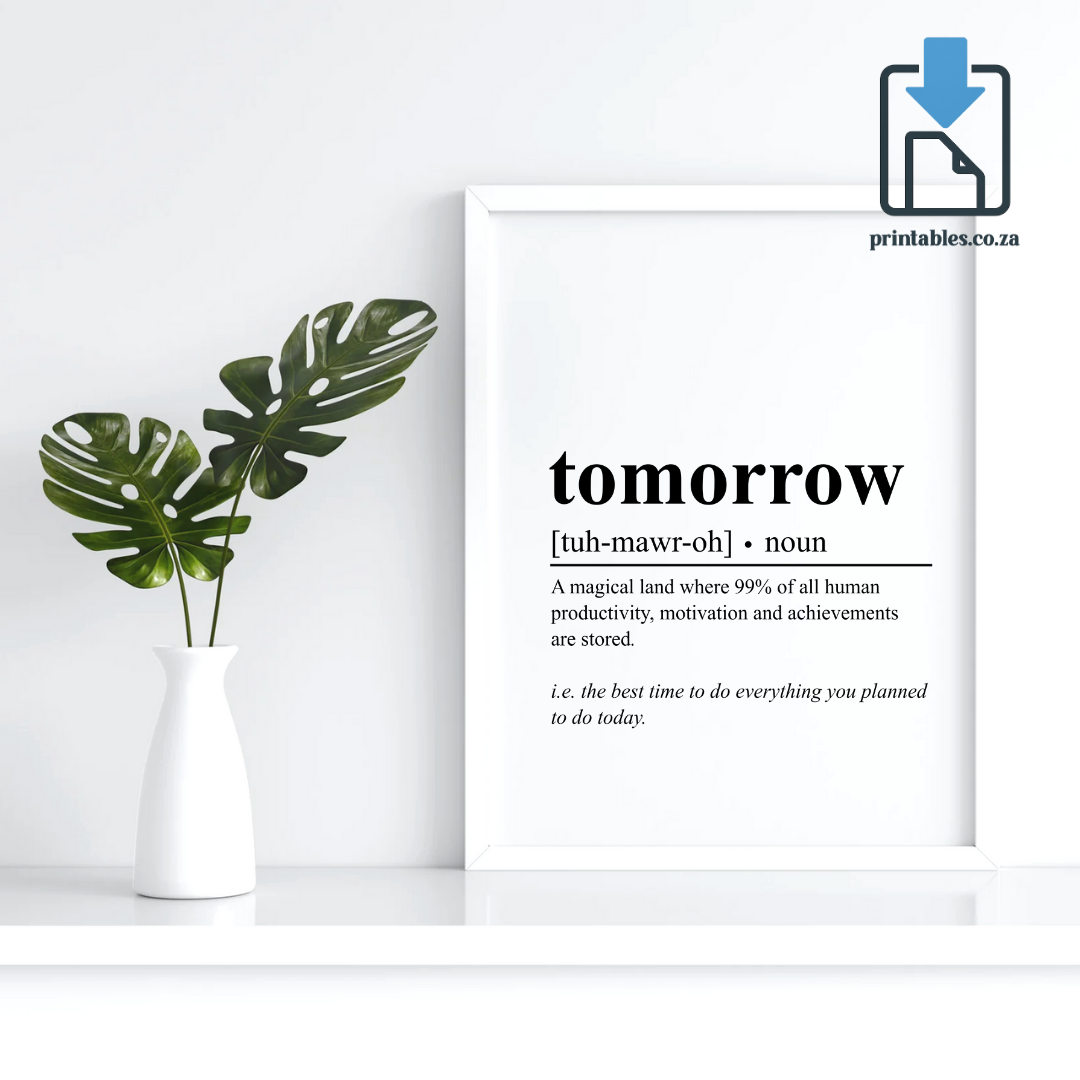 Tomorrow Definition Wall Art, Quote Decor, Printable Wall Art Gift for Home, PRINTABLE Wall Art, Digital Download (Copy)