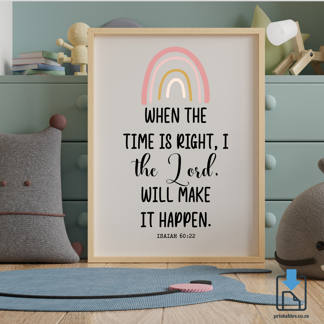 Rainbow Kids Room Printable - When the time is right, I, the Lord, will make it happen (Pink Rainbow)