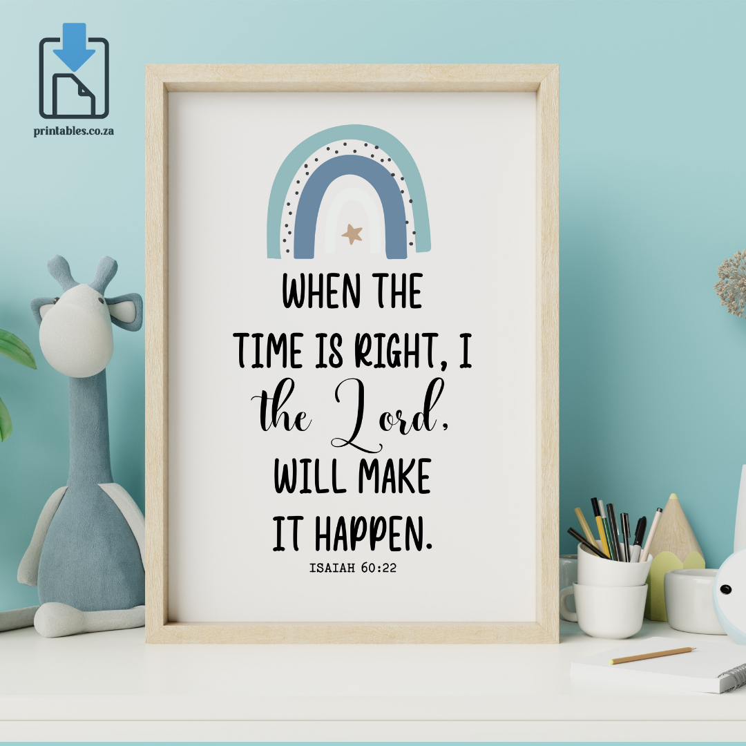 Rainbow Kids Room Printable - When the time is right, I, the Lord, will make it happen (Blue Rainbow)